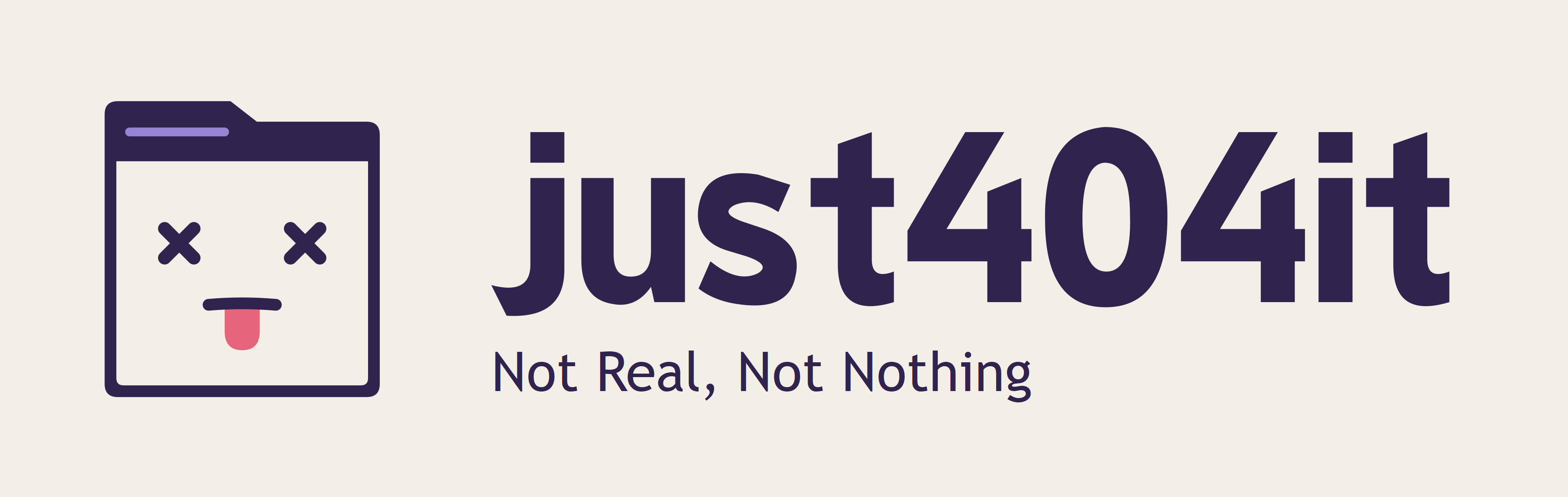 Just404it — Not Real, Not Nothing